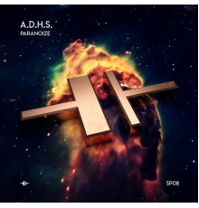 A.D.H.S - Paranoize