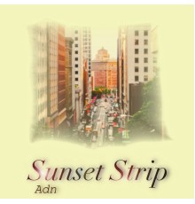 ADN - Sunset Strip