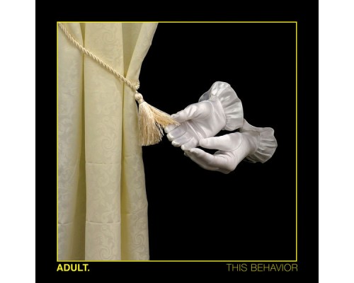 ADULT. - This Behavior