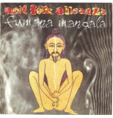 AFA (Acid Folk Alleanza) - Fumana Mandala
