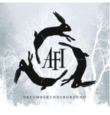 AFI - DECEMBERUNDERGROUND