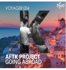 AFTK Project - Going Abroad