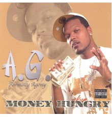 AG - Money Hungry
