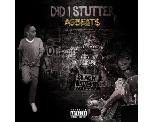 AGBEAT$ - Did I Stutter