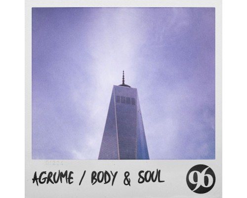 AGRUME - Body & Soul