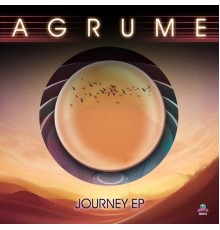 AGRUME - Journey EP (Original Mix)