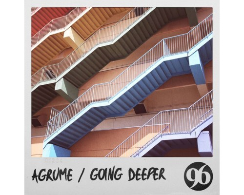 AGRUME - Going Deeper