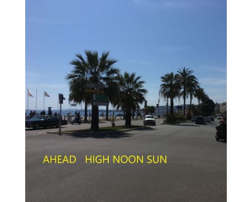 AHEAD - High Noon Sun