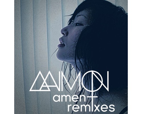 âˆ†AIMON - Amen: Remixes