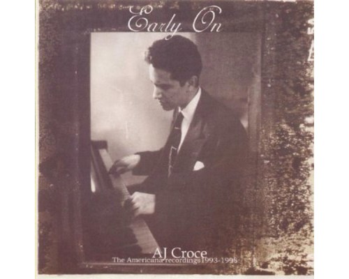 A.J. Croce - Early On