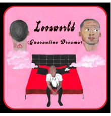AJ Lova - Lovaworld (Quarantine Dreams)