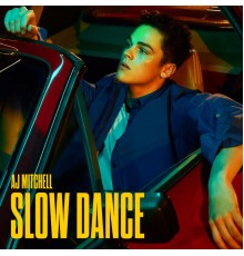 AJ Mitchell - Slow Dance