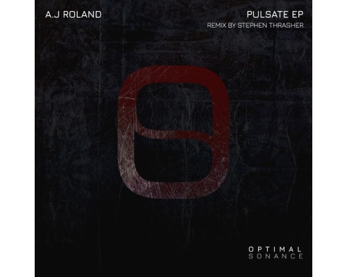 A.J Roland - Pulsate EP