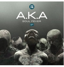 A.K.A - Soul Fever