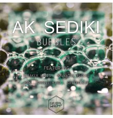 AK Sediki - Bubbles