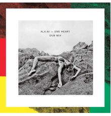 ALA.NI - One Heart (Dub Mix) - EP