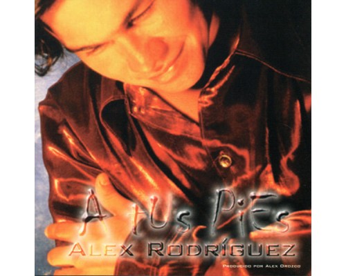 ALEX RODRIGUEZ - A Tus Pies