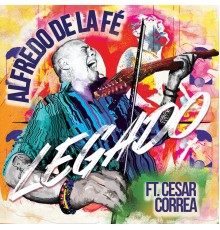 ALFREDO DE LA FE - Legado