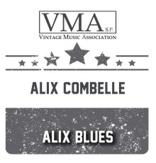 ALIX COMBELLE - Alix Blues