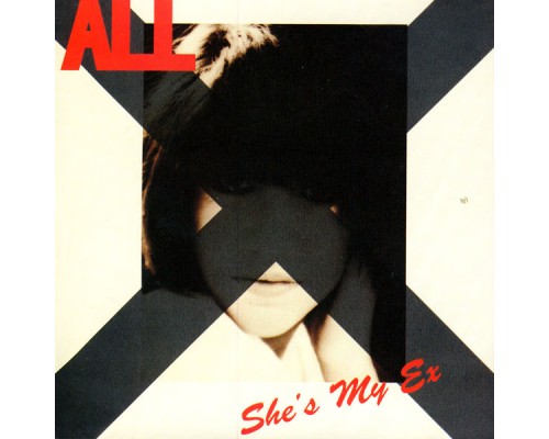 ALL - She's My Ex