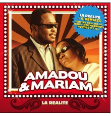 AMADOU & MARIAM - La Realite