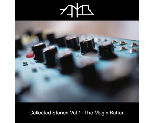 AMB - Collected Stories Vol 1: The Magic Button