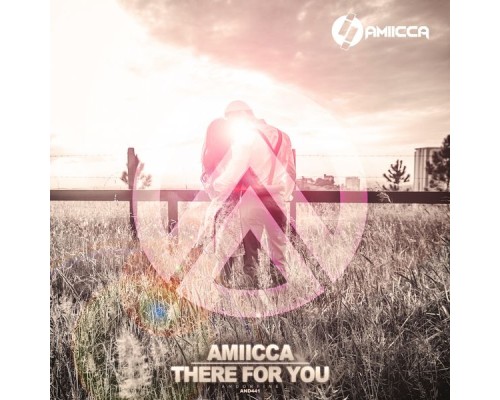 AMIICCA - There for You