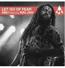 AMJ Collective - Let Go of Fear (Aotearoa Mix)