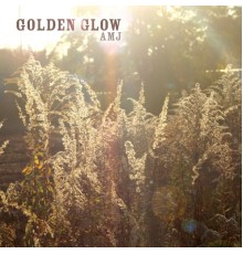 AMJ Collective - Golden Glow