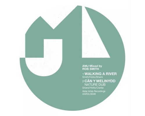 AMJ Collective - Walking a River