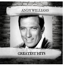 ANDY WILLIAMS - Greatest Hits