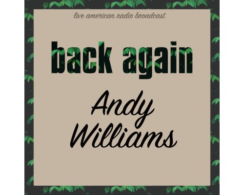 ANDY WILLIAMS - Back Again