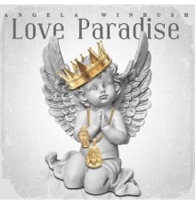 ANGELA WINBUSH - Love Paradise