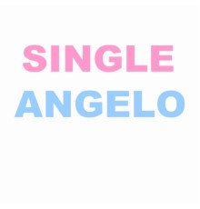 ANGELO - Single Angelo