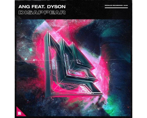 ANG featuring Dyson - Disappear