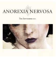 ANOREXIA NERVOSA - THE SEPTEMBER EP