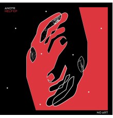 ANOTR - Help EP (Extended Mix)