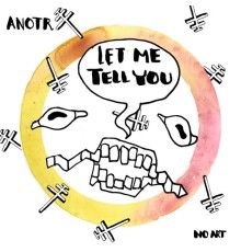 ANOTR - Let Me Tell You