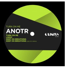 ANOTR - Turn On Me EP