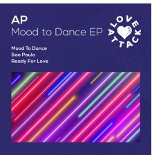 AP - Mood To Dance EP