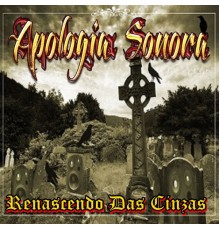 APOLOGIA SONORA - Renascendo das Cinzas