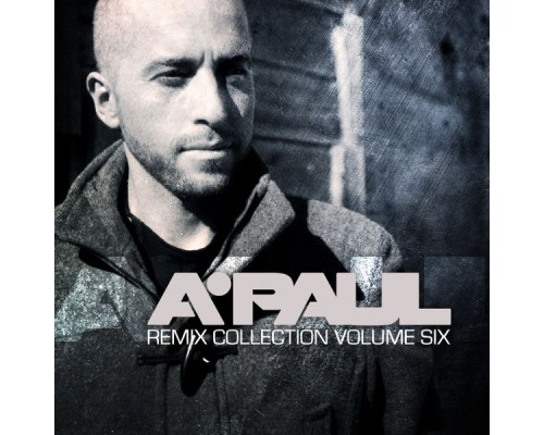 A.Paul - Remixes Compilation, Vol. 6