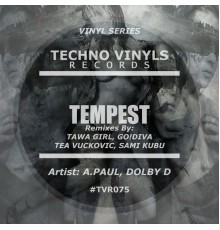 A.Paul, Dolby D - Tempest (Remixes)