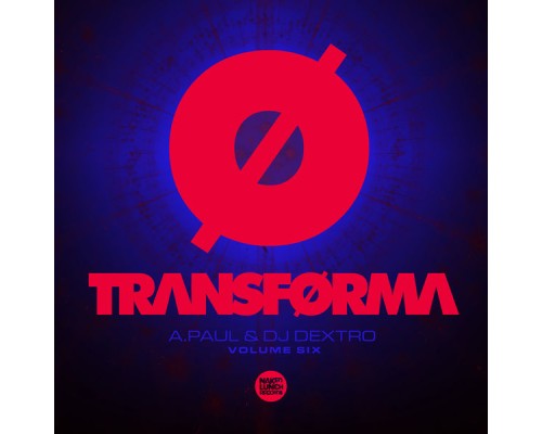 A.Paul & Dextro - TRANSFORMA Vol.6