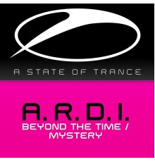 A.R.D.I. - Beyond The Time / Mystery