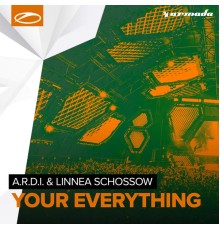 A.R.D.I. & Linnea Schossow - Your Everything