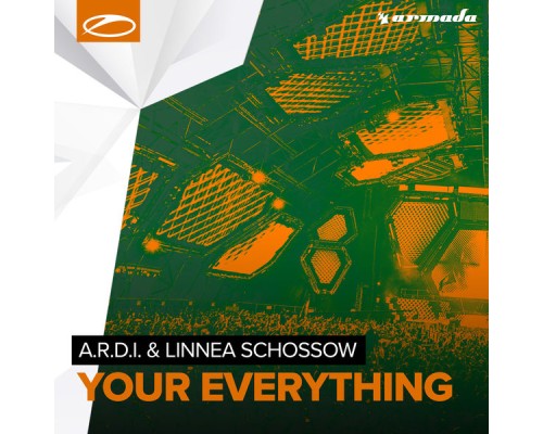 A.R.D.I. & Linnea Schossow - Your Everything