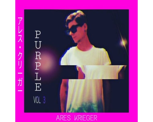 ARES KRIEGER - Purple, Vol. 3