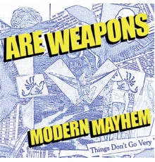 A.R.E. Weapons - Modern Mayhem