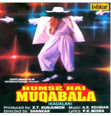 A.R. Rahman - Hum Se Hai Muqabala - Kadalan (Original Motion Picture Soundtrack)